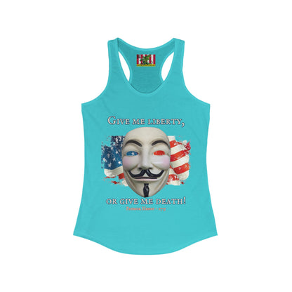 Vendetta, "Give me liberty, or give me death!" Women's Racerback Tank Top by theGreenDragonTavern.shop