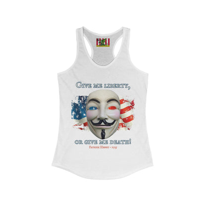 Vendetta, "Give me liberty, or give me death!" Women's Racerback Tank Top by theGreenDragonTavern.shop