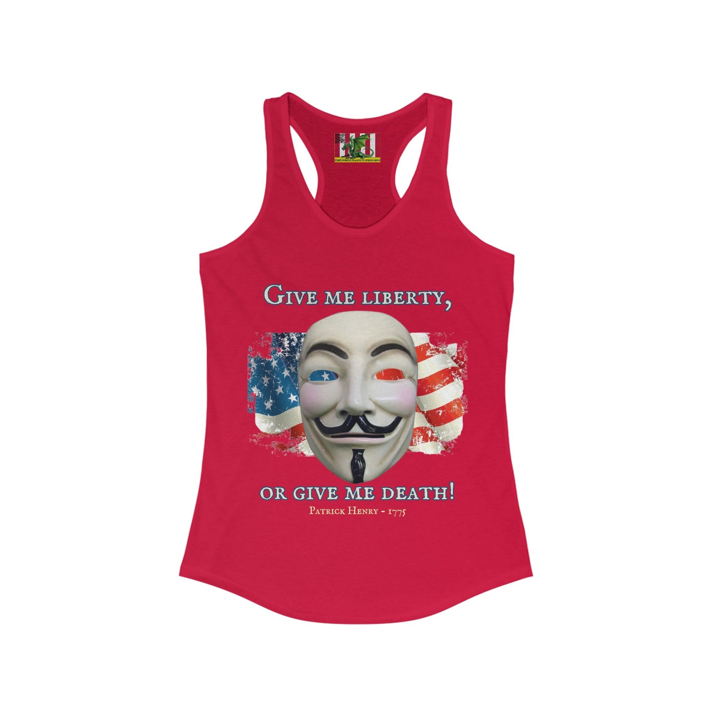Vendetta, "Give me liberty, or give me death!" Women's Racerback Tank Top by theGreenDragonTavern.shop