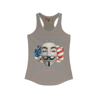Vendetta, "Give me liberty, or give me death!" Women's Racerback Tank Top by theGreenDragonTavern.shop