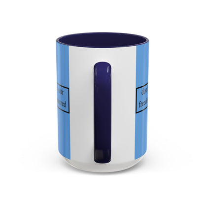 don't assume your freedoms are assured Black font Light Blue Accent Mug by theGreenDragonTavern.shop