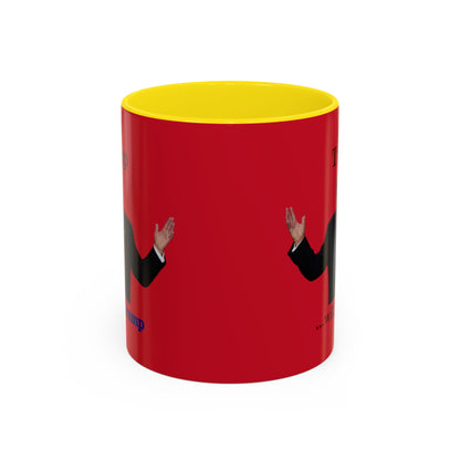 Trump...will be Trump Red Accent Mug by theGreenDragonTavern.shop