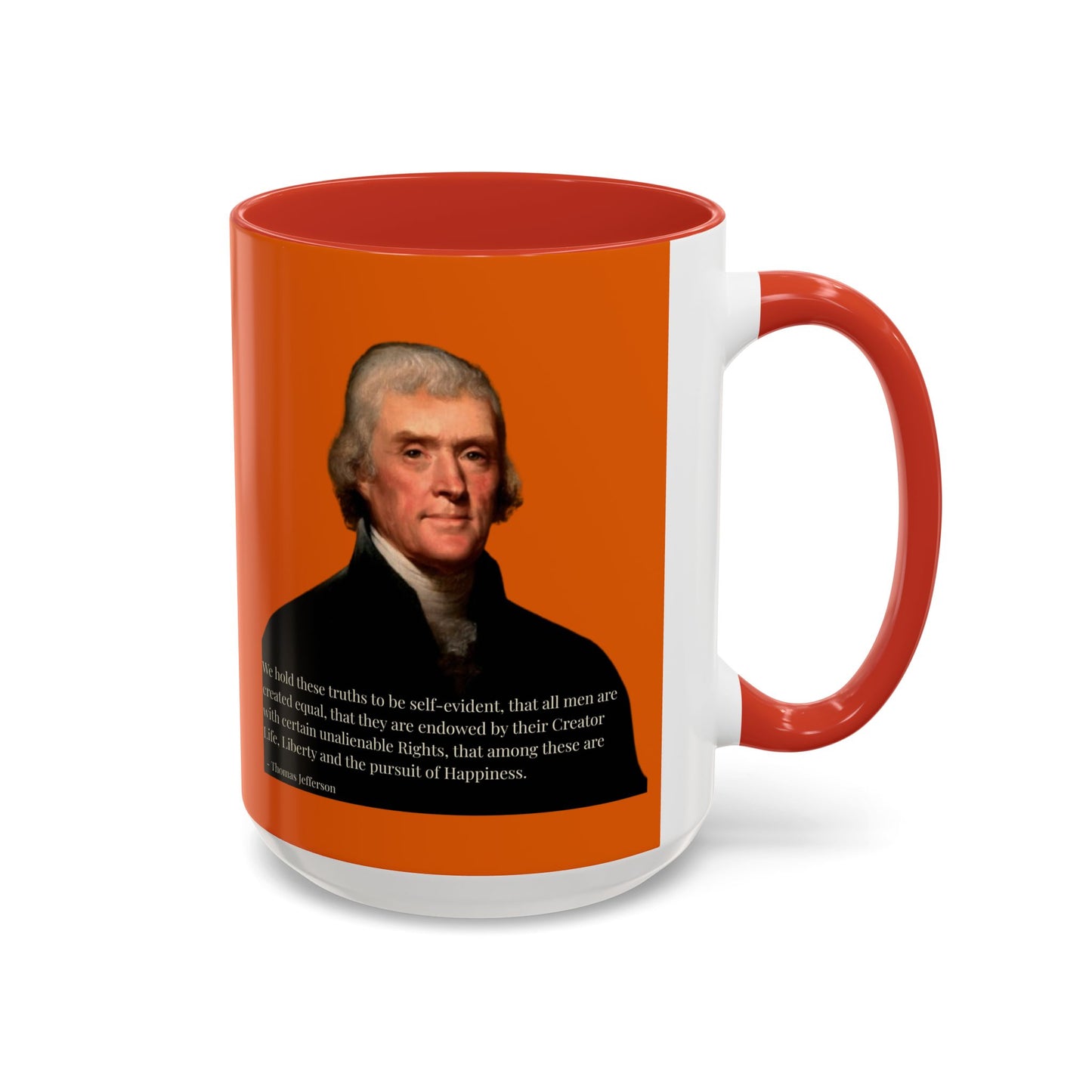 We hold these truths to be self-evident Orange Accent Mug by theGreenDragonTavern.shop
