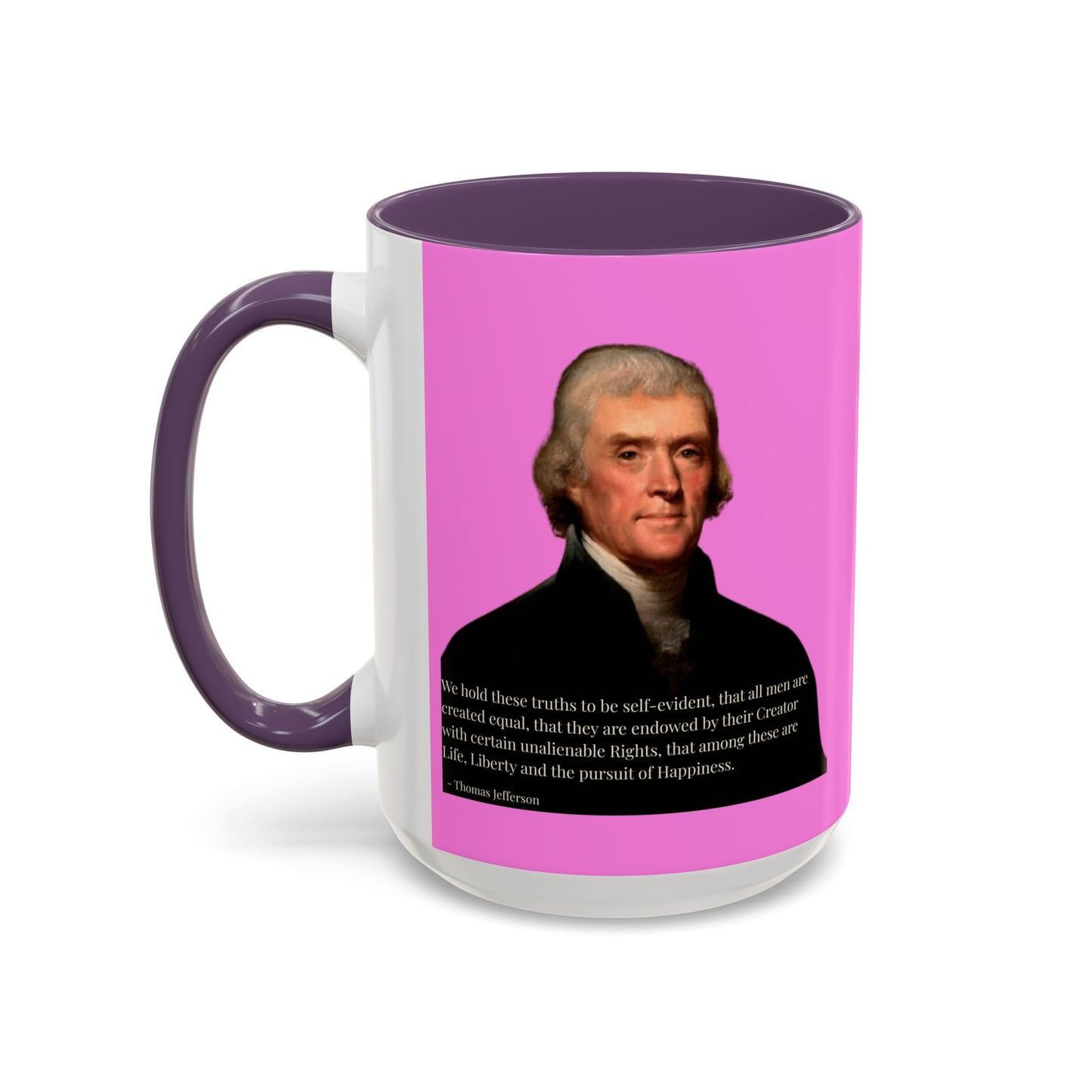 We hold these truths to be self-evident Pink Accent Mug by theGreenDragonTavern.shop