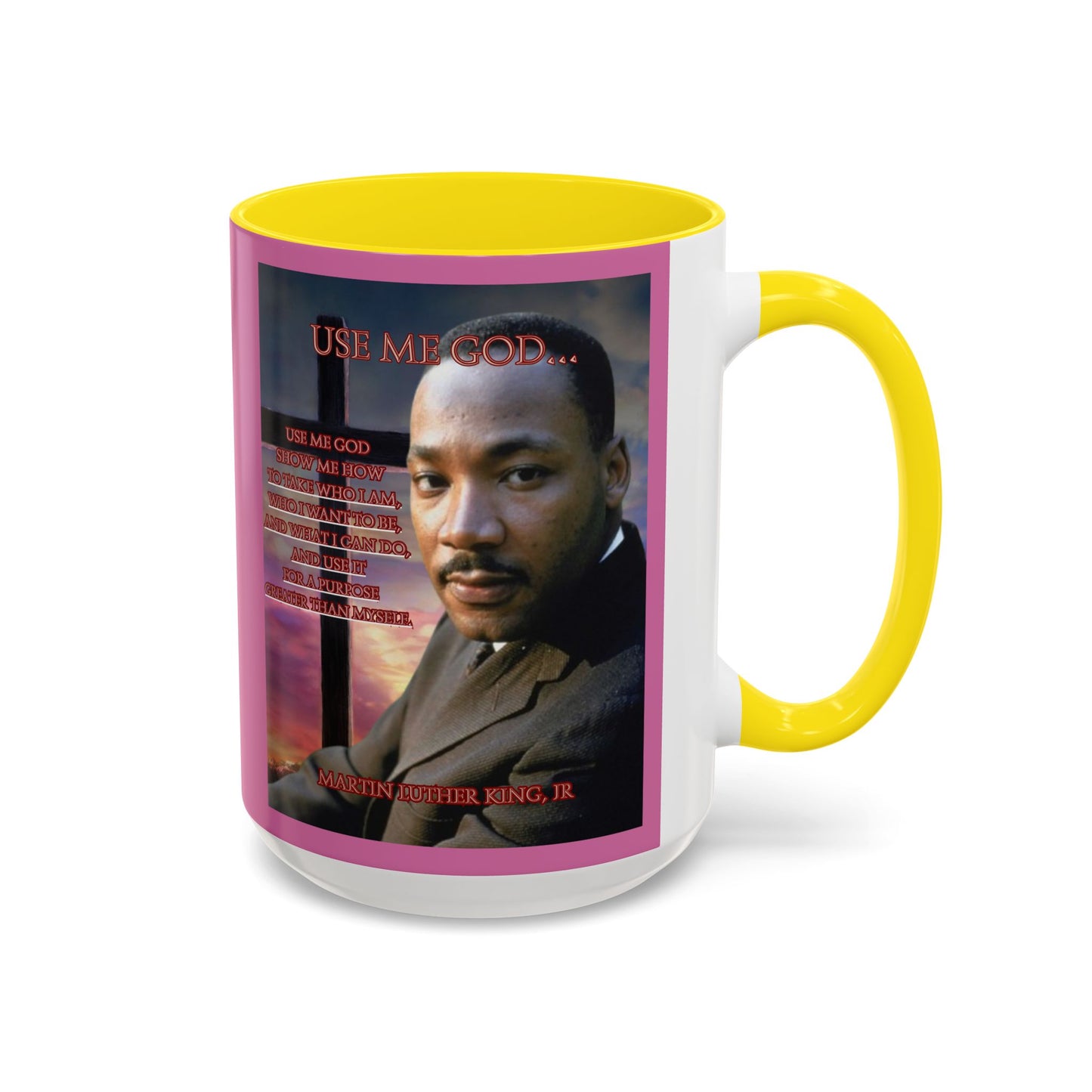 Use Me God, MLK Jr Pink Accent Mug by theGreenDragonTavern.shop