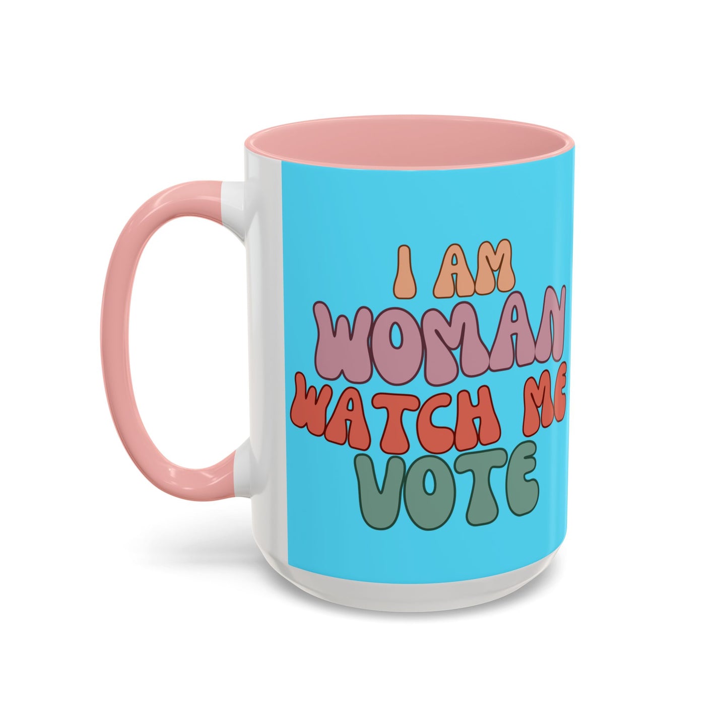 I Am Woman Watch Me Vote Light Blue Accent Mug by theGreenDragonTavern.shop