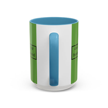 don't assume your freedoms are assured Black font Green Accent Mug by theGreenDragonTavern.shop