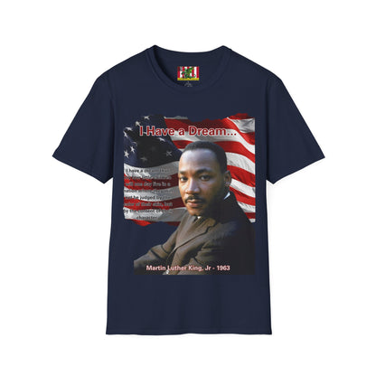 "I Have a Dream" MLKJr Dark colors Unisex T-Shirt by theGreenDragonTavern.shop