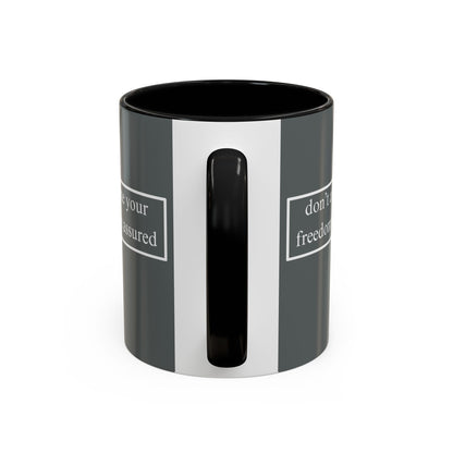 don't assume your freedoms are assured White font Grey Accent Mug by theGreenDragonTavern.shop