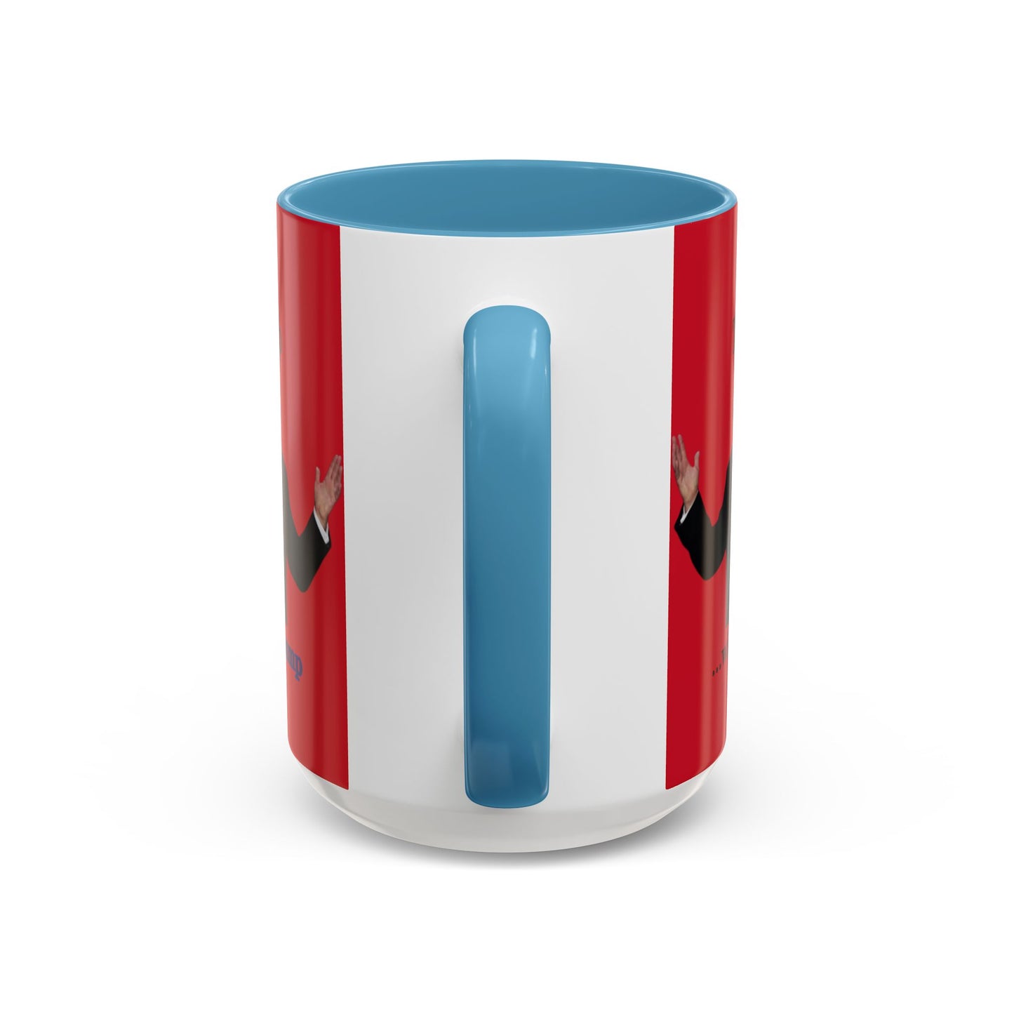 Trump...will be Trump Red Accent Mug by theGreenDragonTavern.shop