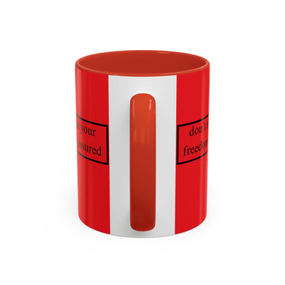 don't assume your freedoms are assured Black font Red Accent Mug by theGreenDragonTavern.shop