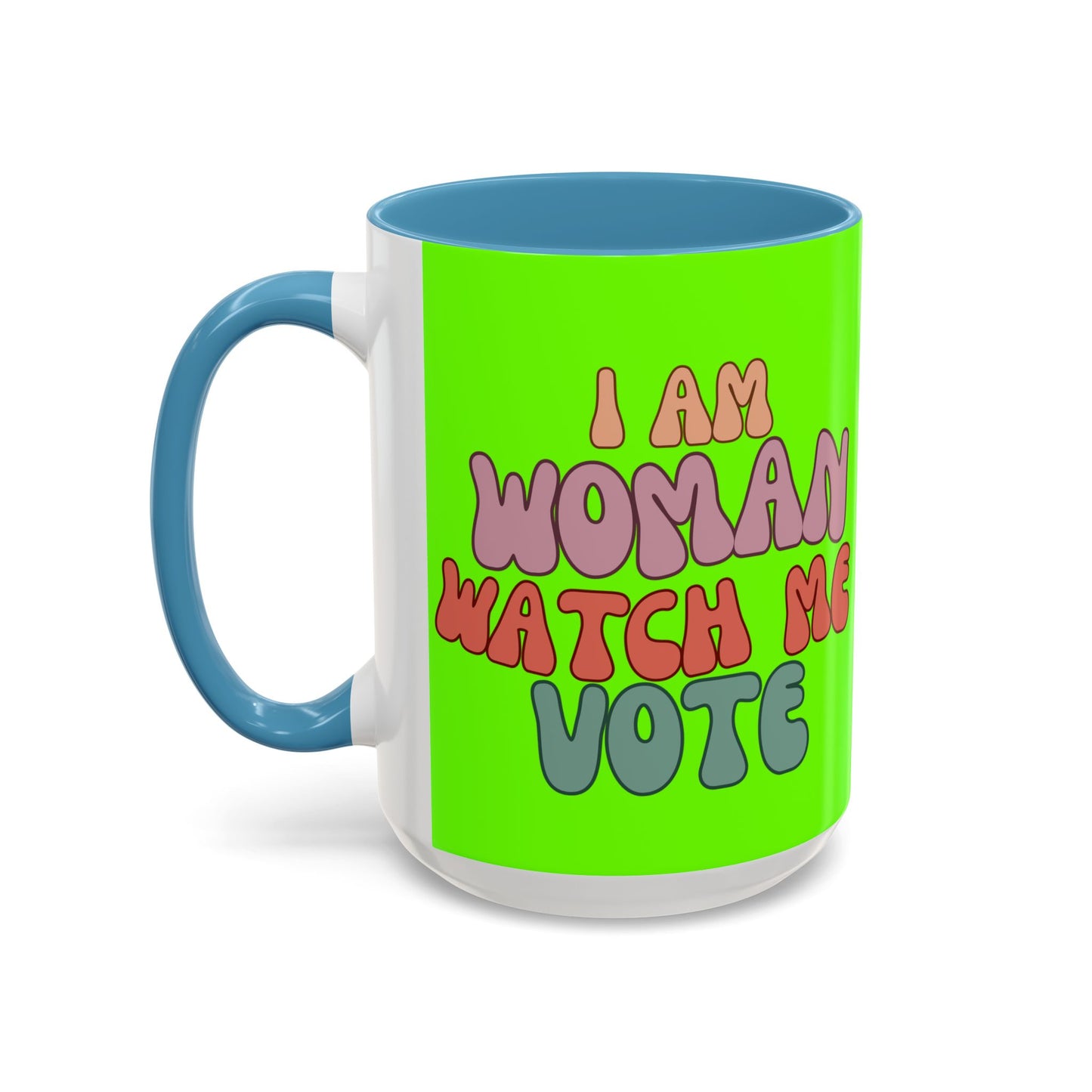I Am Woman Watch Me Vote Light Green Accent Mug by theGreenDragonTavern.shop
