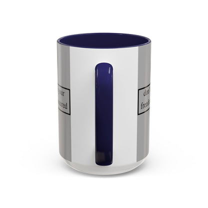 don't assume your freedoms are assured Black font Grey Accent Mug by theGreenDragonTavern.shop