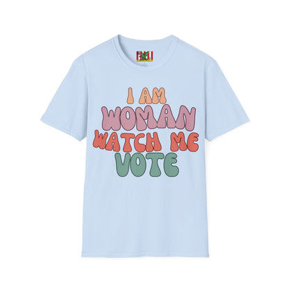 2-sided, I Am Woman Watch Me Vote Light colors Unisex T-Shirt by theGreenDragonTavern.shop