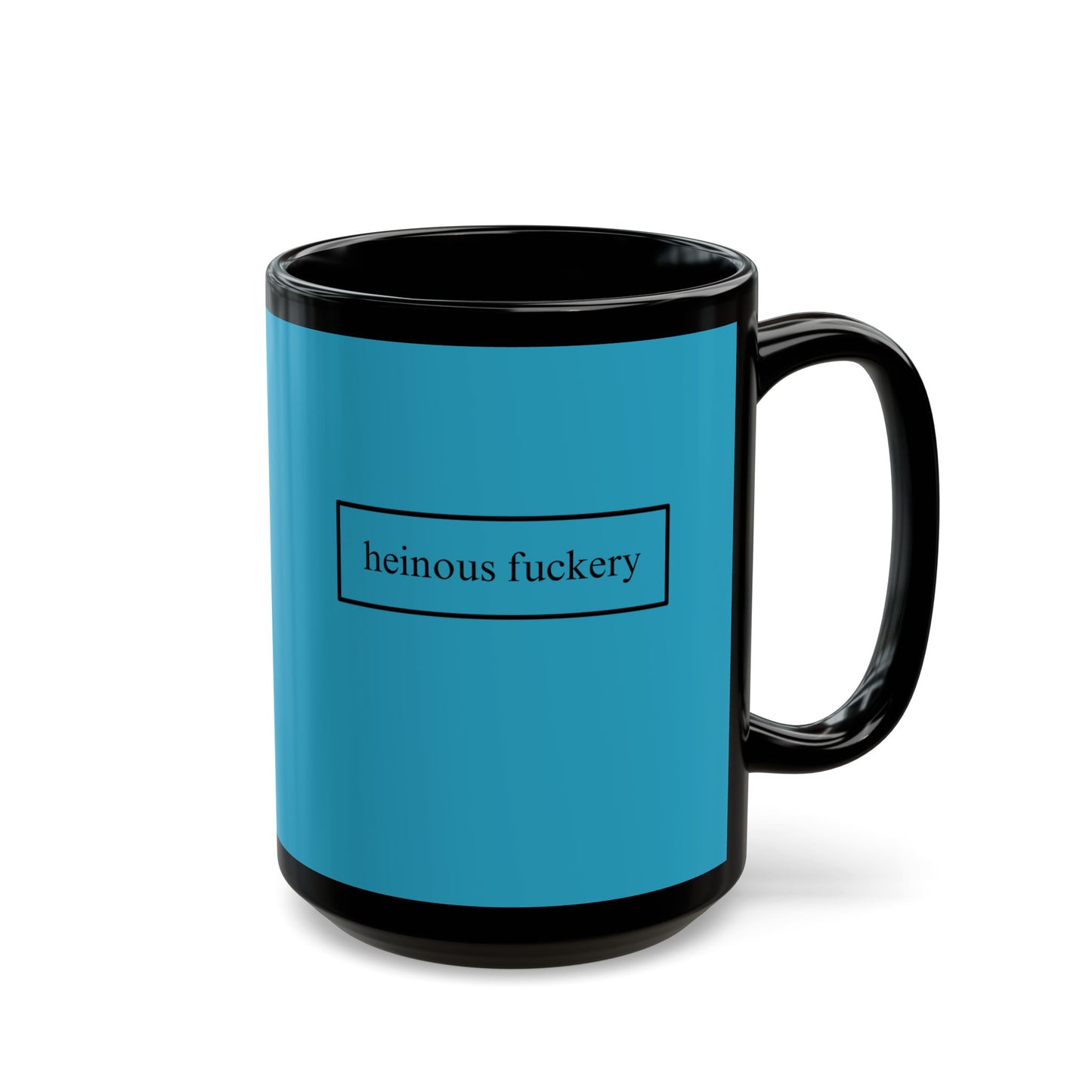 Heinous Fuckery Turquoise Mug by theGreenDragonTavern.shop