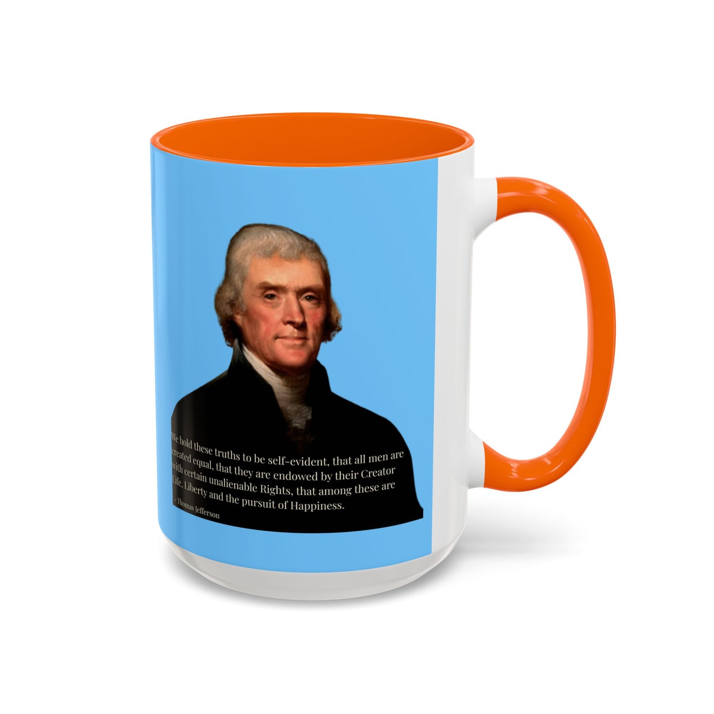We hold these truths to be self-evident Light Blue Accent Mug by theGreenDragonTavern.shop