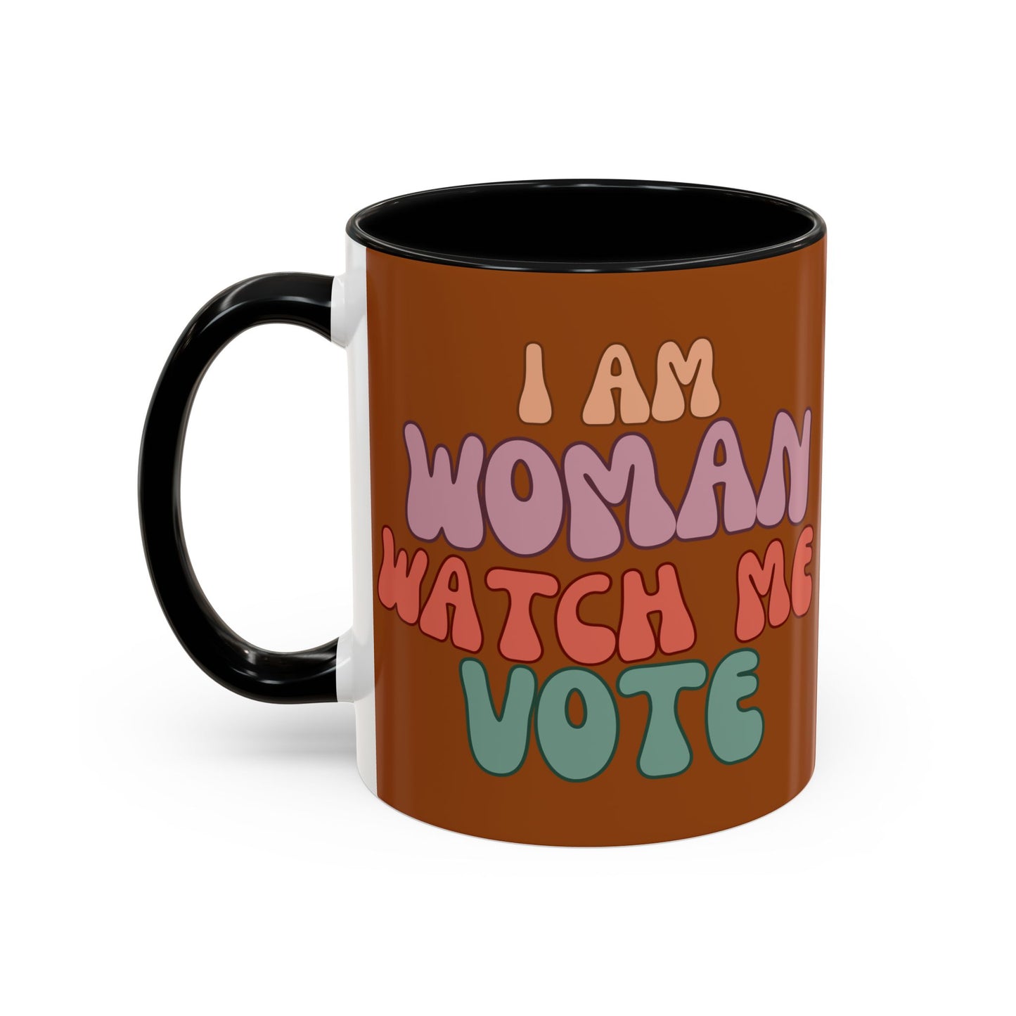 I Am Woman Watch Me Vote Brown Accent Mug by theGreenDragonTavern.shop