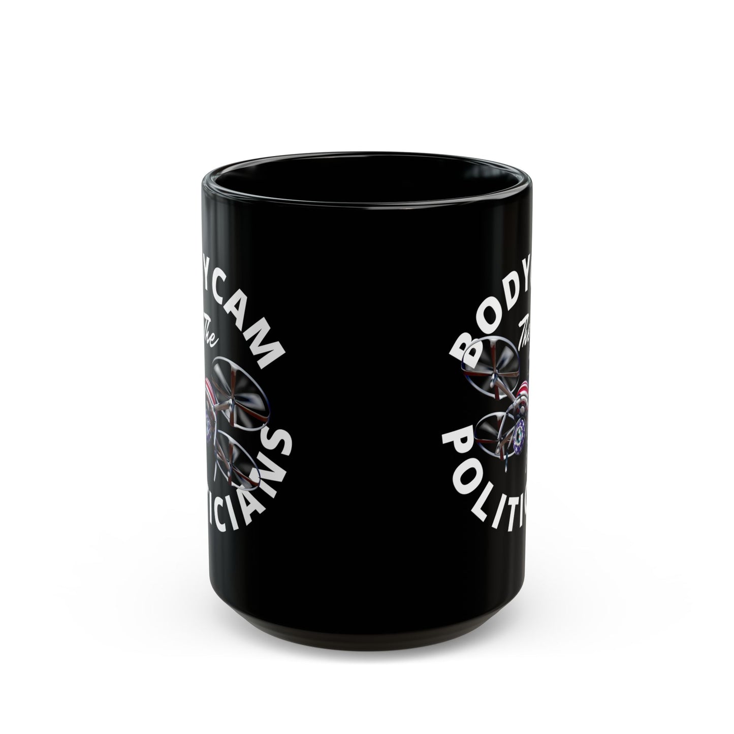 Bodycam the Politicians Drone Black Mug by theGreenDragonTavern.shop