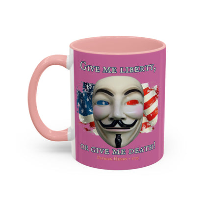 Vendetta, "Give me liberty, or give me death!" Pink Accent Mug by theGreenDragonTavern.shop