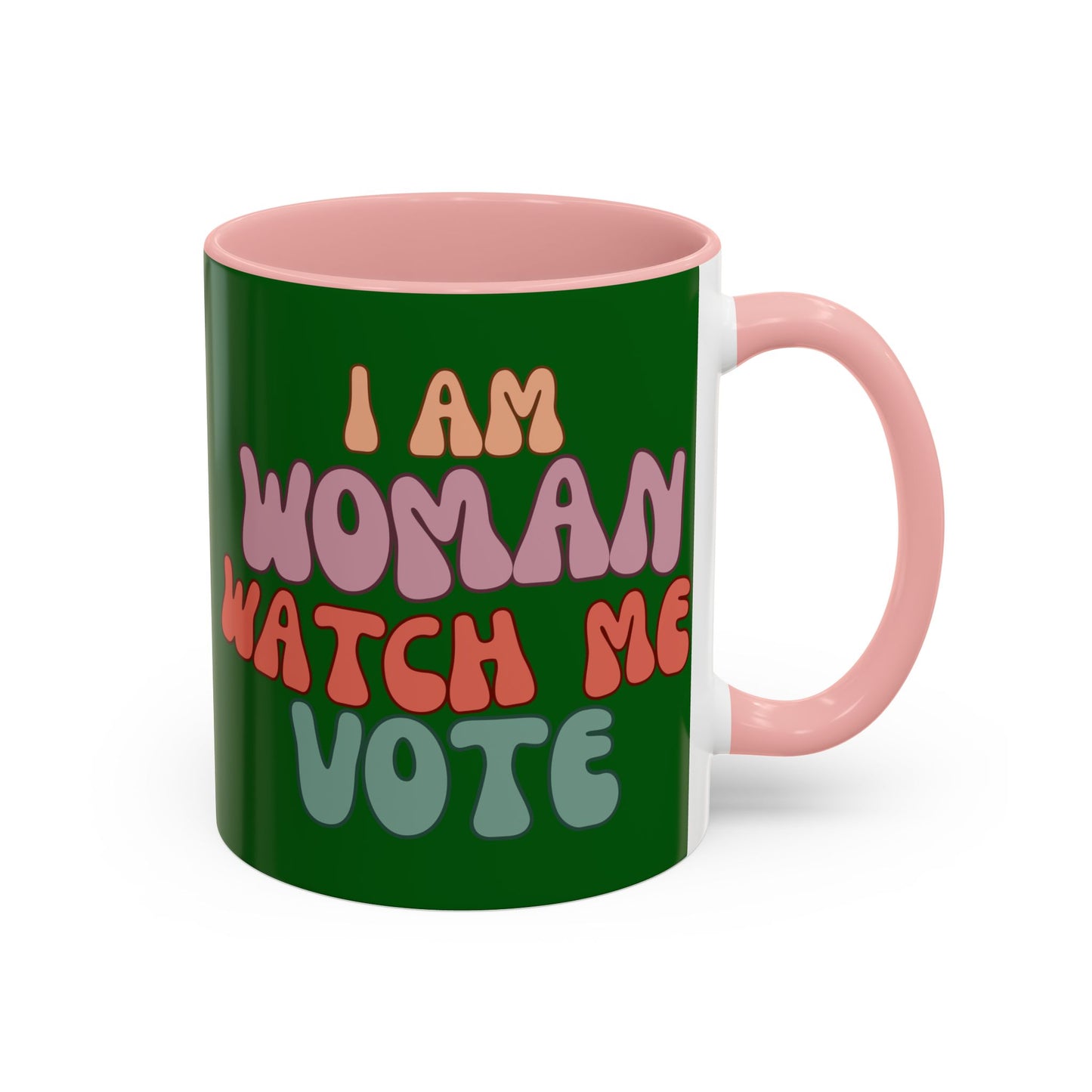 I Am Woman Watch Me Vote Dark Green Accent Mug by theGreenDragonTavern.shop