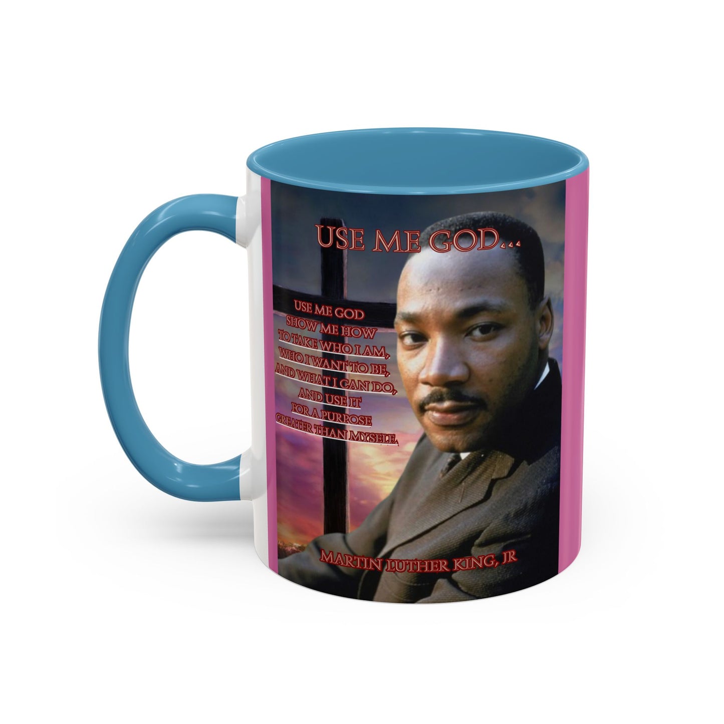 Use Me God, MLK Jr Pink Accent Mug by theGreenDragonTavern.shop