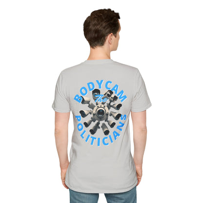 2-sided, Bodycam the Politicians Cameras Light colors Unisex T-Shirt by theGreenDragonTavern.shop