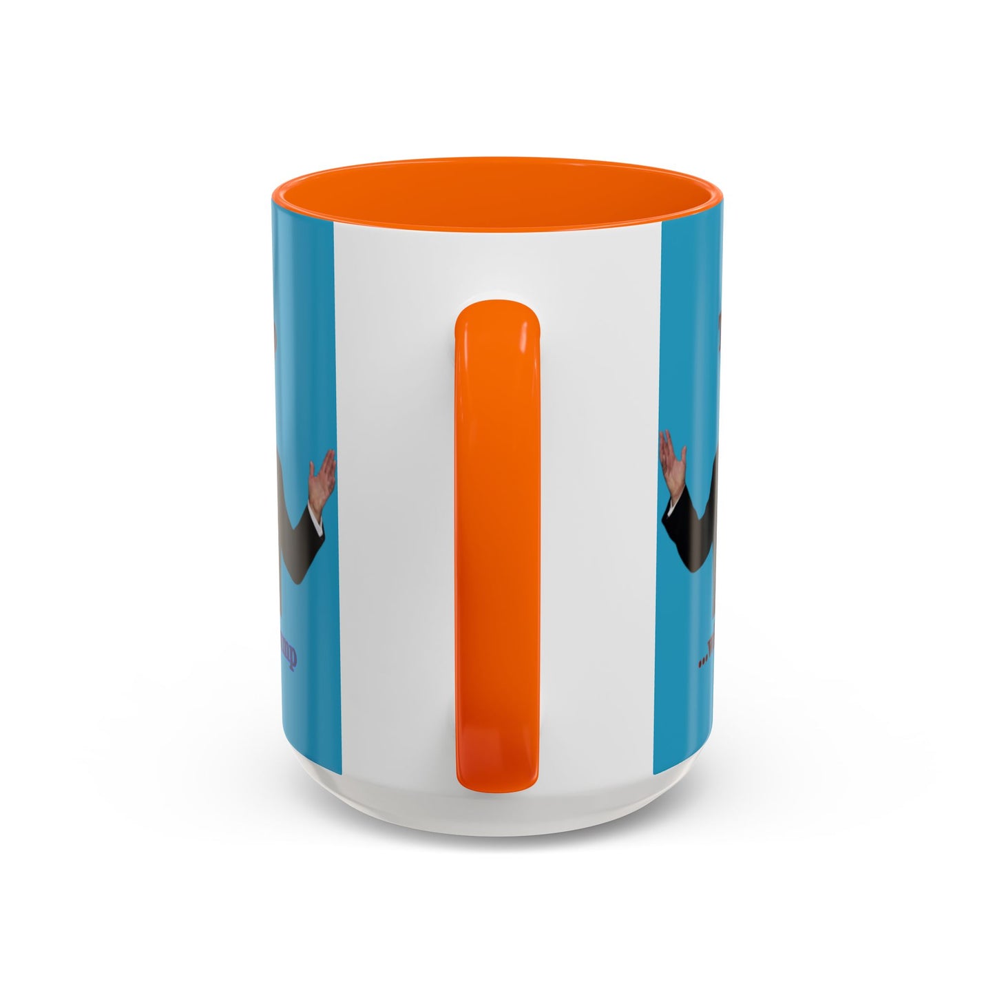 Trump...will be Trump Turquoise Accent Mug by theGreenDragonTavern.shop