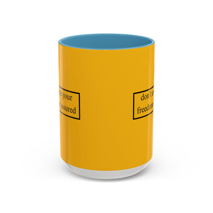 don't assume your freedoms are assured Black font Yellow Accent Mug by theGreenDragonTavern.shop