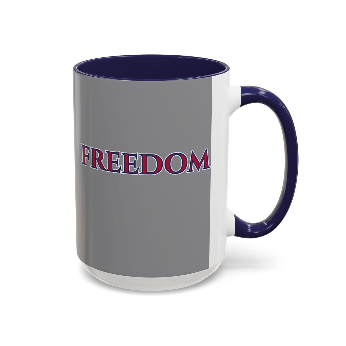 Freedom, Grey Accent Mug by theGreenDragonTavern.shop
