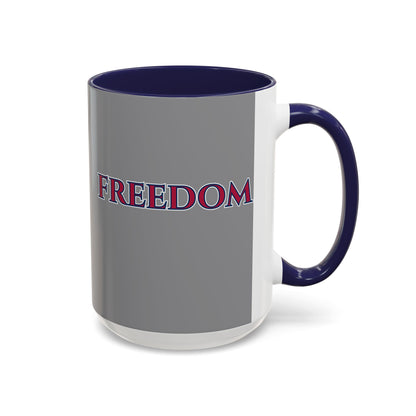 Freedom, Grey Accent Mug by theGreenDragonTavern.shop
