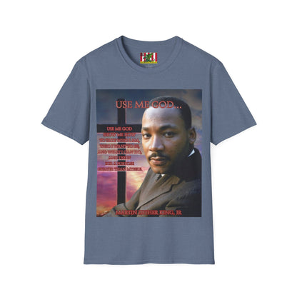 Use Me God, MLK Jr Dark colors Unisex T-Shirt by theGreenDragonTavern.shop