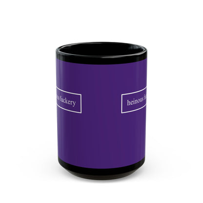 Heinous Fuckery Dark Purple Mug by theGreenDragonTavern.shop