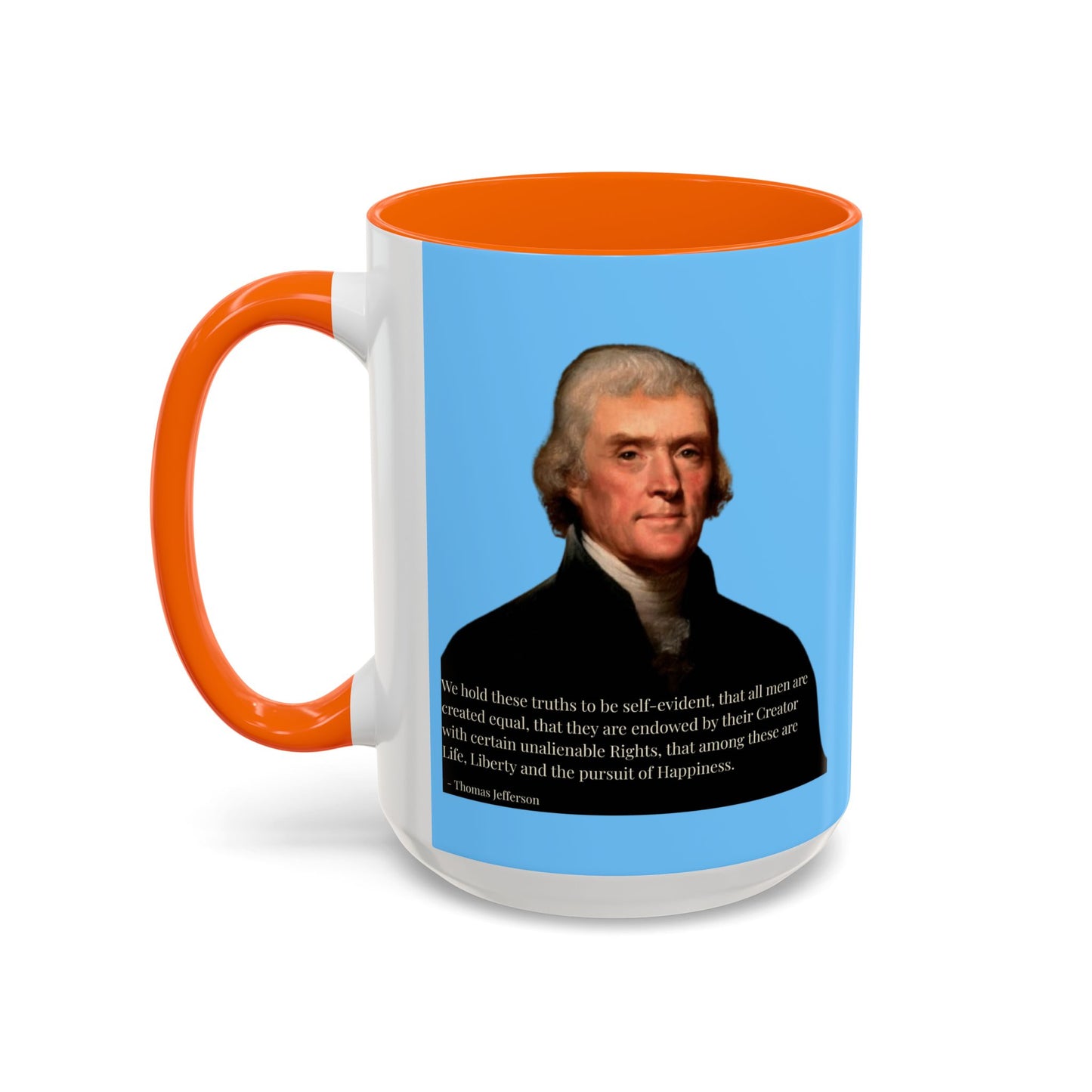 We hold these truths to be self-evident Light Blue Accent Mug by theGreenDragonTavern.shop
