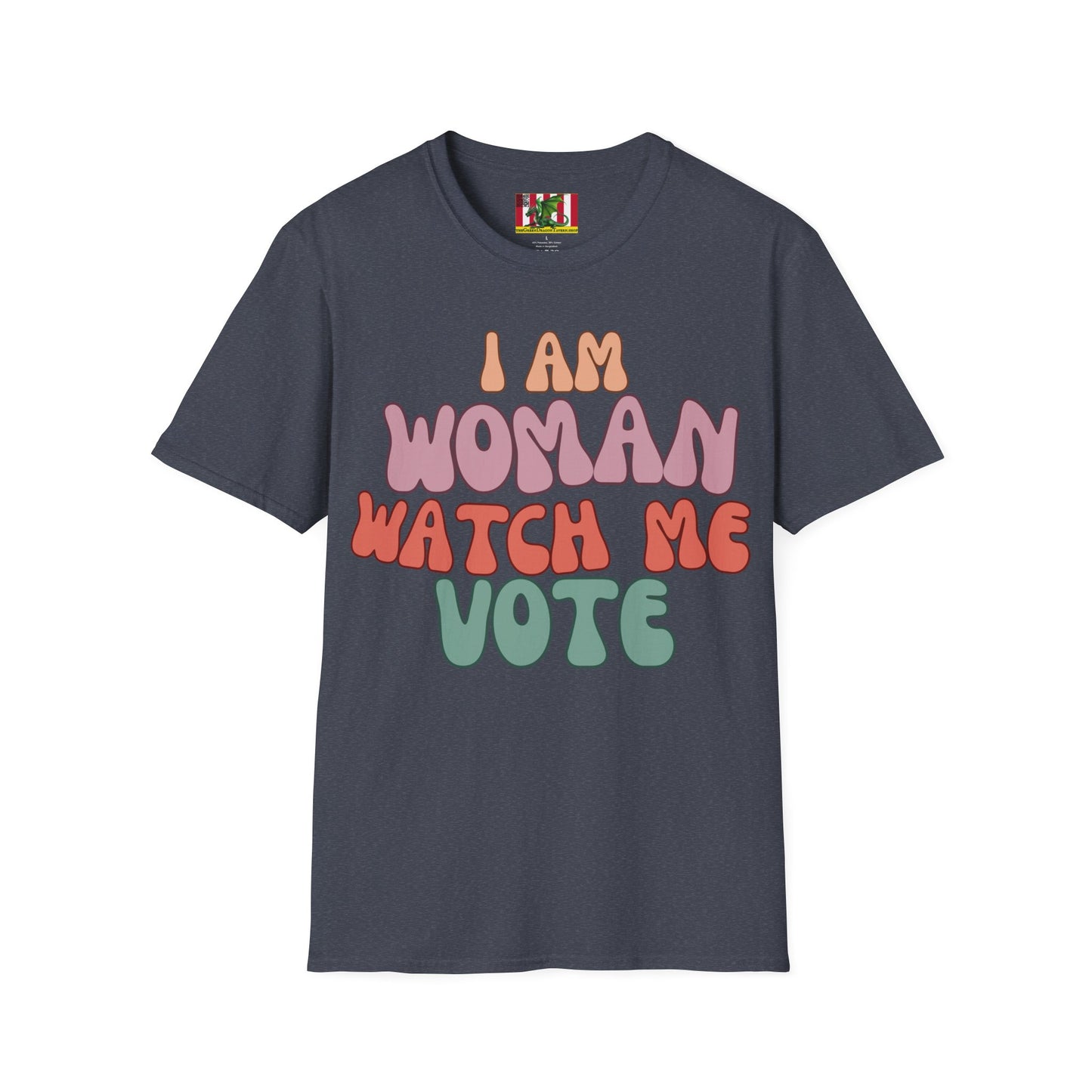 I Am Woman Watch Me Vote Dark colors Unisex T-Shirt by theGreenDragonTavern.shop
