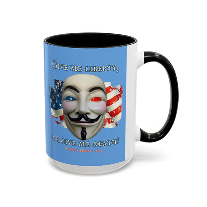Vendetta, "Give me liberty, or give me death!" Blue Accent Mug by theGreenDragonTavern.shop