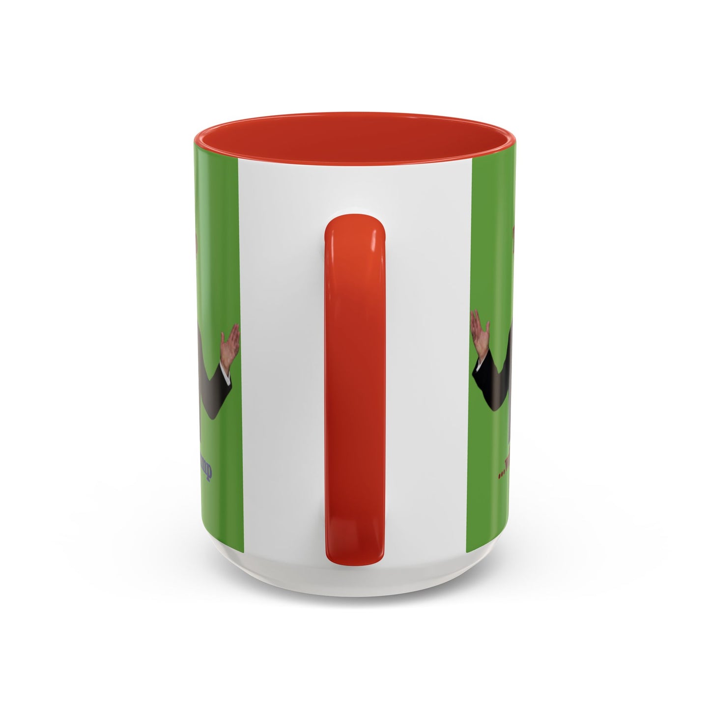 Trump...will be Trump Green Accent Mug by theGreenDragonTavern.shop