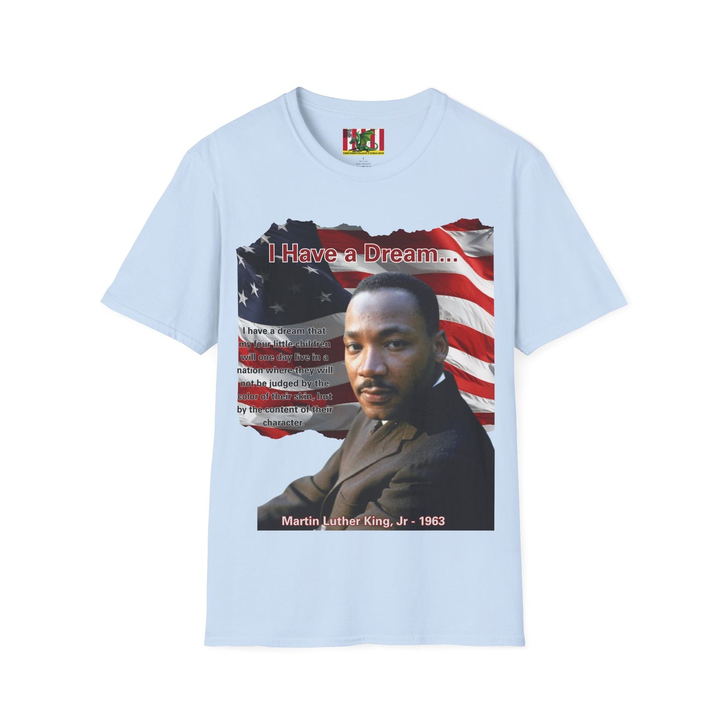 "I Have a Dream" MLKJr Light colors Unisex T-Shirt by theGreenDragonTavern.shop
