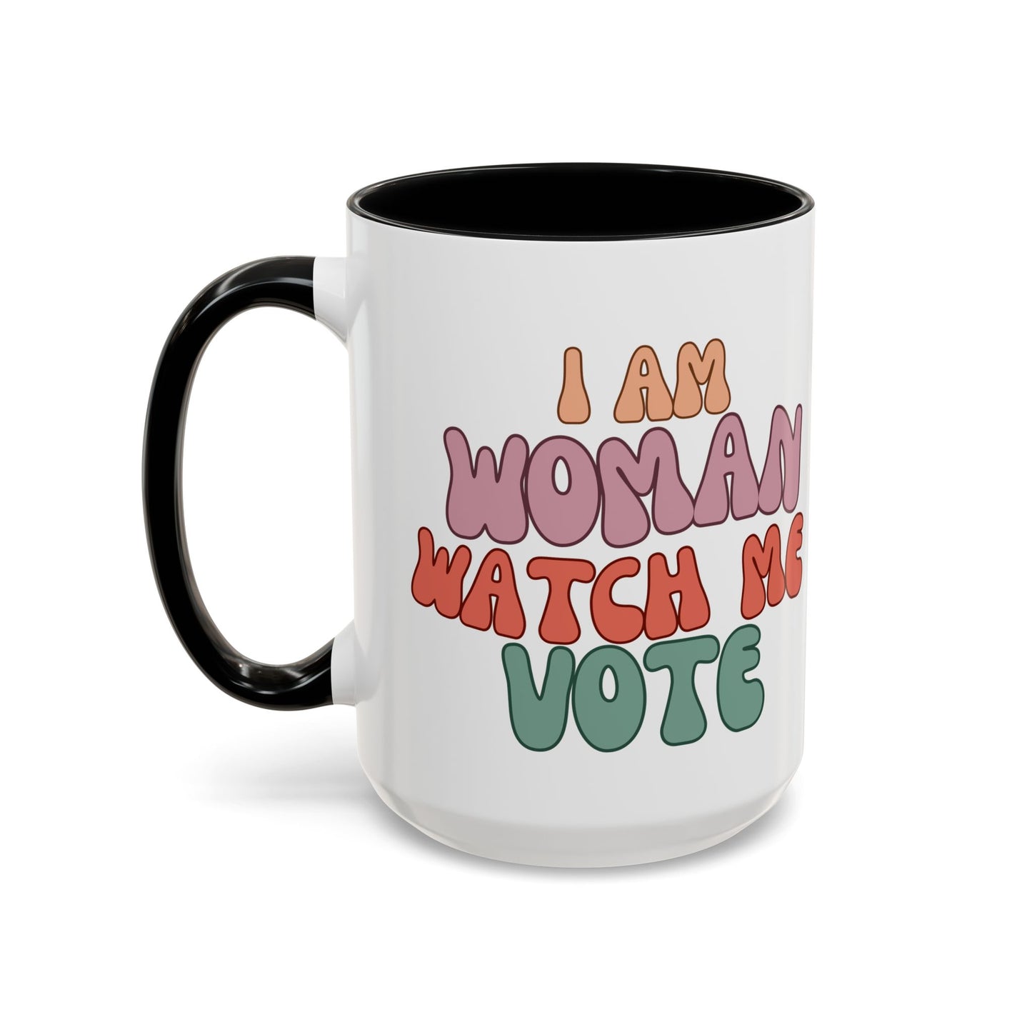 I Am Woman Watch Me Vote White Accent Mug by theGreenDragonTavern.shop