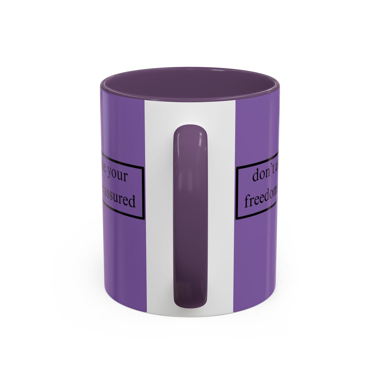 don't assume your freedoms are assured Black font Light Purple Accent Mug by theGreenDragonTavern.shop