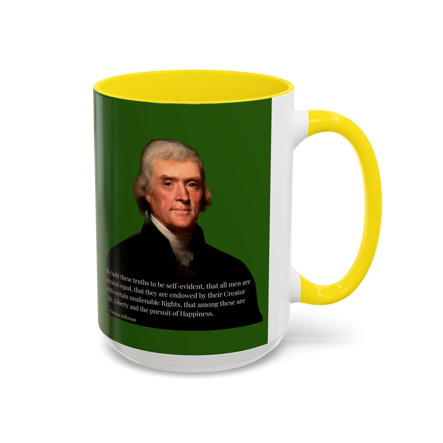 We hold these truths to be self-evident Dark Green Accent Mug by theGreenDragonTavern.shop
