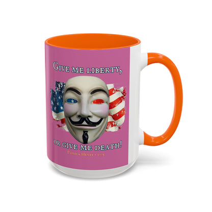 Vendetta, "Give me liberty, or give me death!" Pink Accent Mug by theGreenDragonTavern.shop