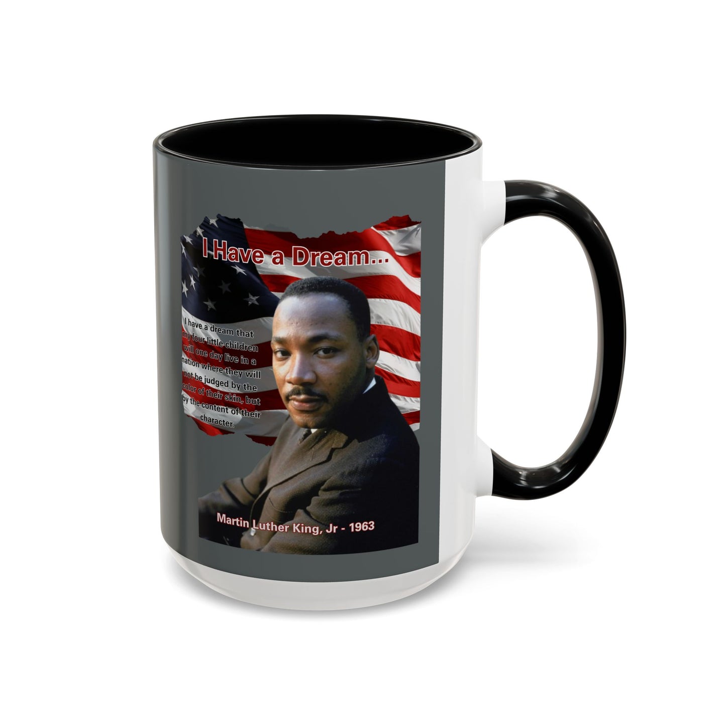 "I Have a Dream" MLKJr Grey Accent Mug by theGreenDragonTavern.shop