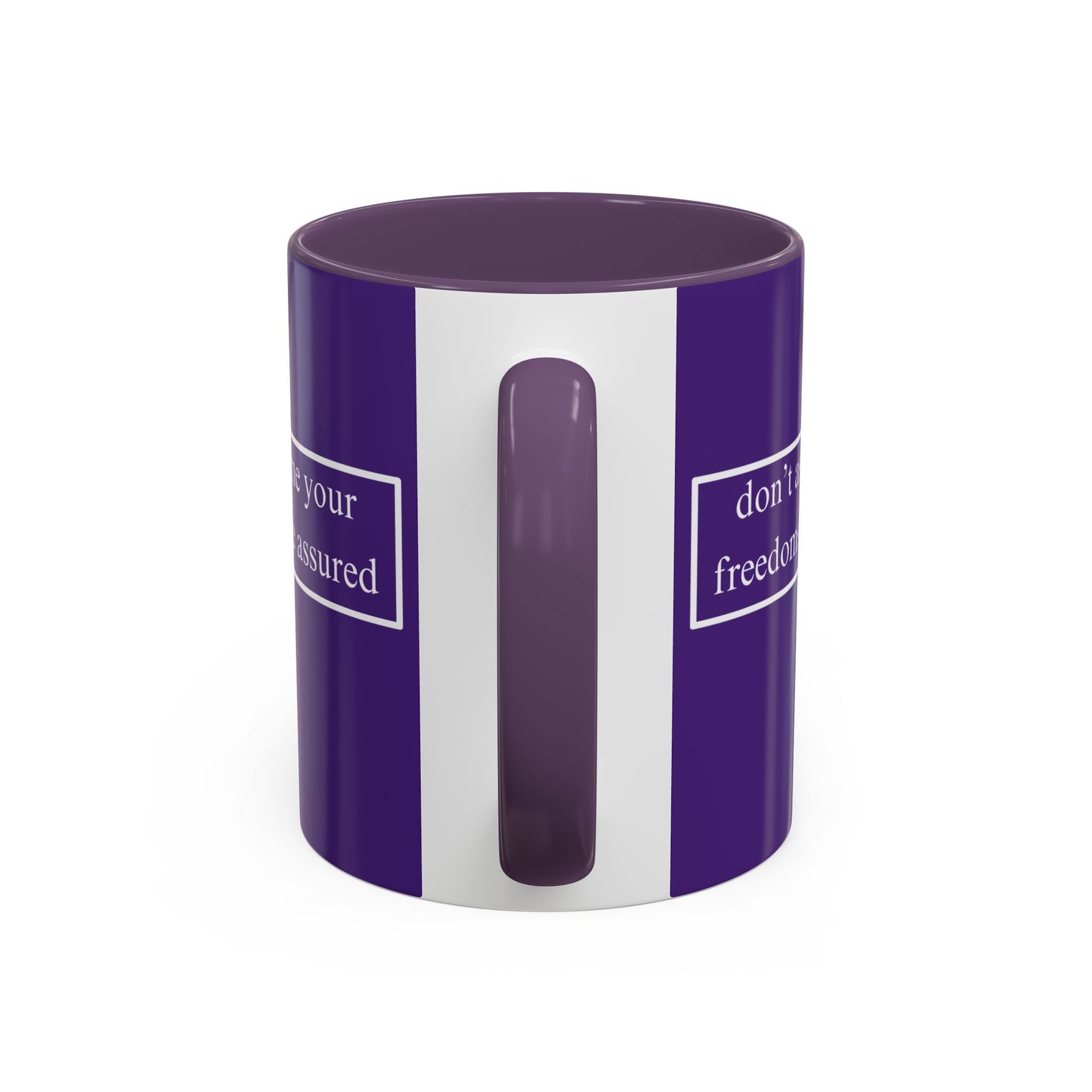 don't assume your freedoms are assured White font Dark Purple Accent Mug by theGreenDragonTavern.shop
