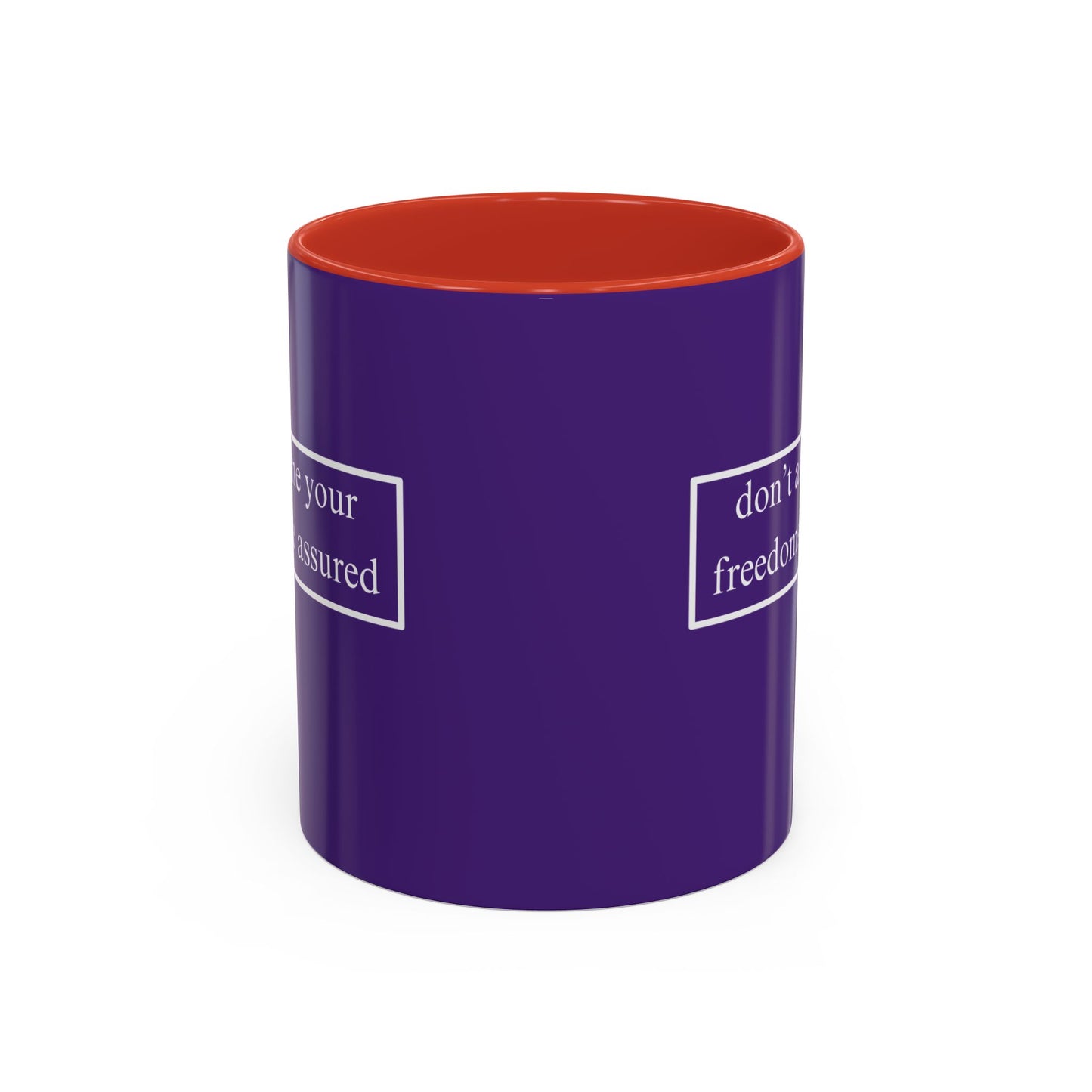 don't assume your freedoms are assured White font Dark Purple Accent Mug by theGreenDragonTavern.shop