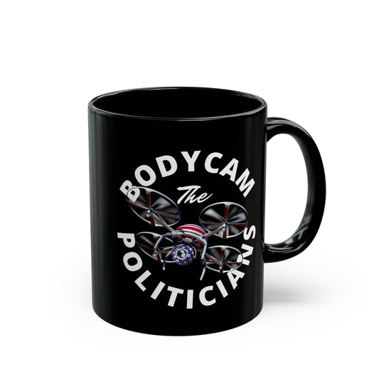 Bodycam the Politicians Drone Black Mug by theGreenDragonTavern.shop