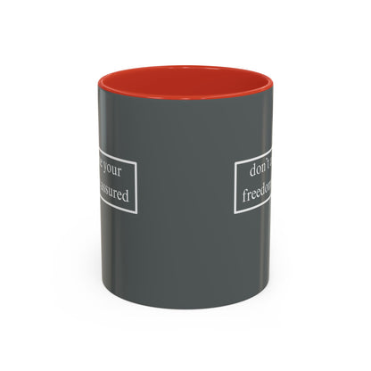 don't assume your freedoms are assured White font Grey Accent Mug by theGreenDragonTavern.shop