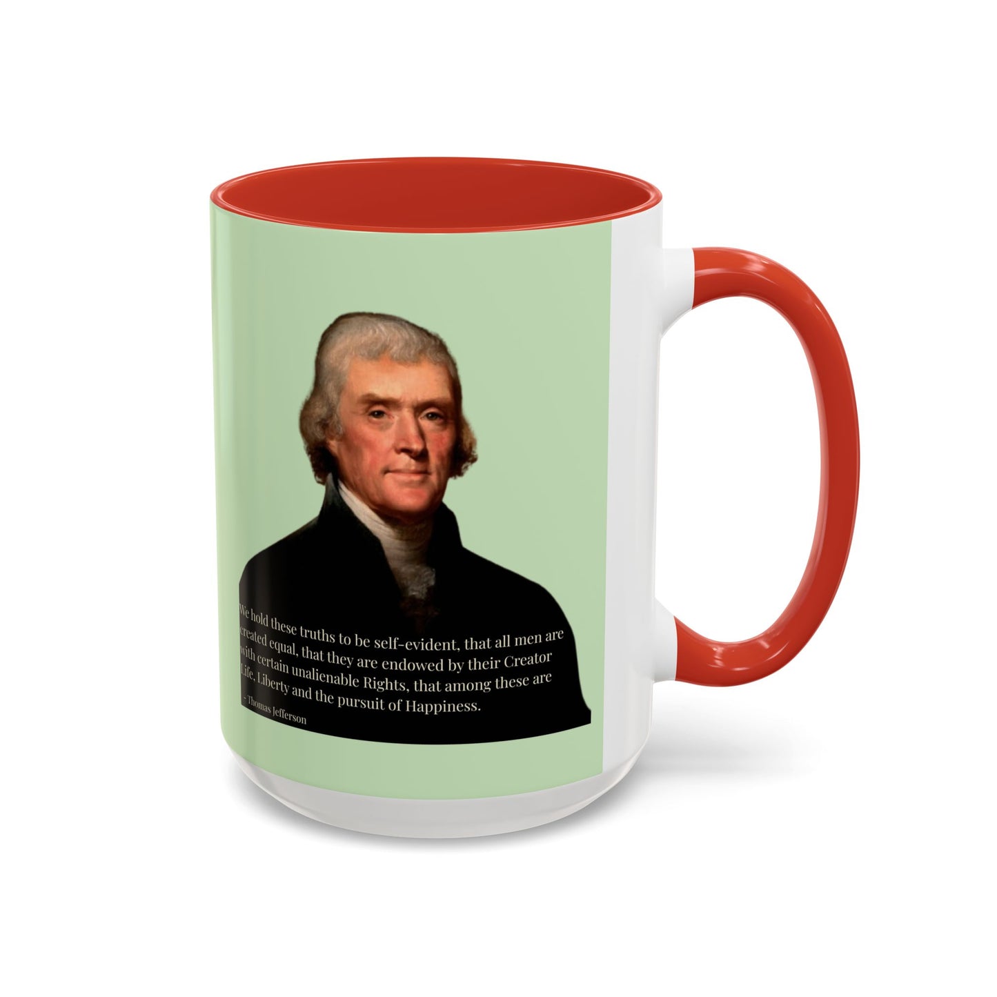 We hold these truths to be self-evident Light Green Accent Mug by theGreenDragonTavern.shop