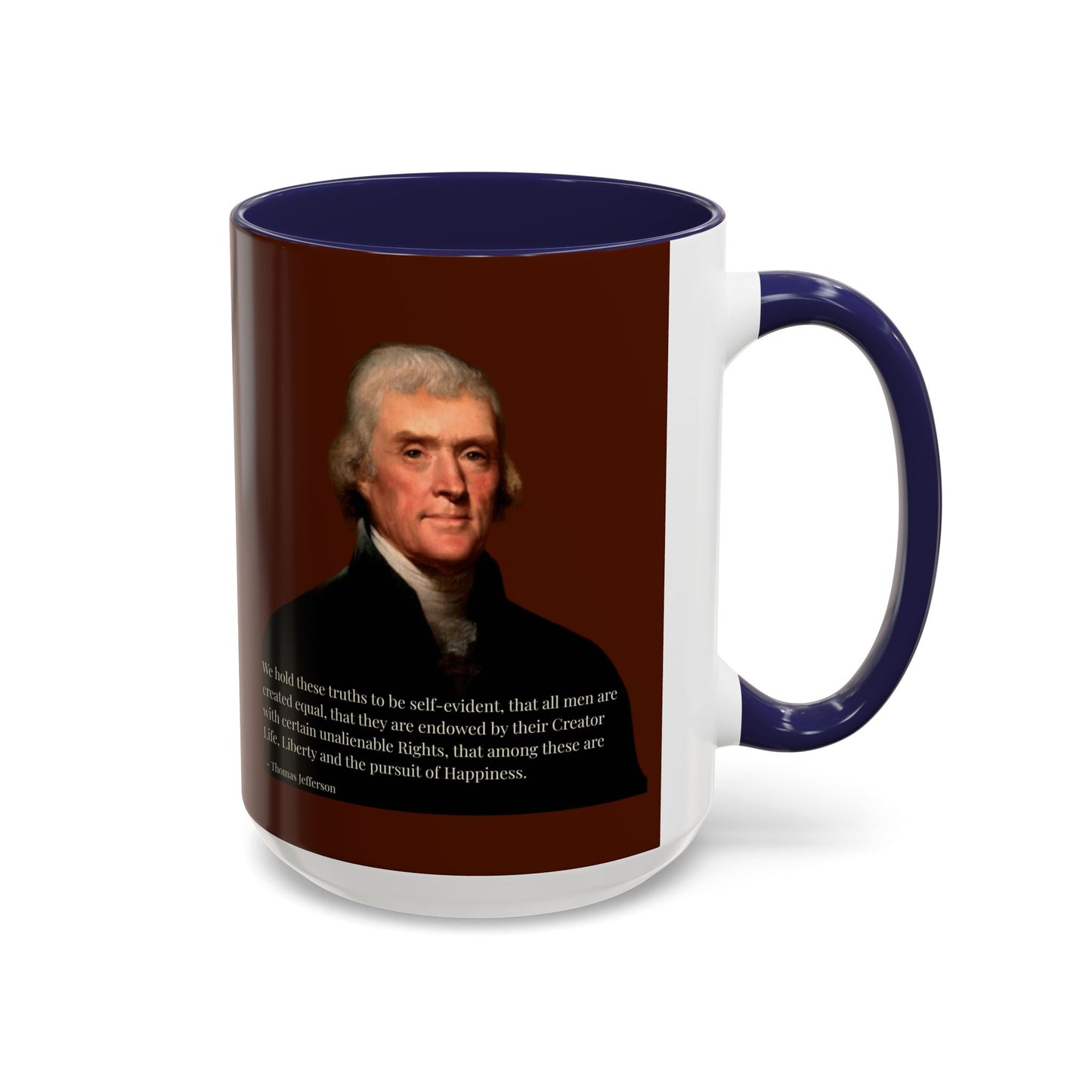 We hold these truths to be self-evident Brown Accent Mug by theGreenDragonTavern.shop