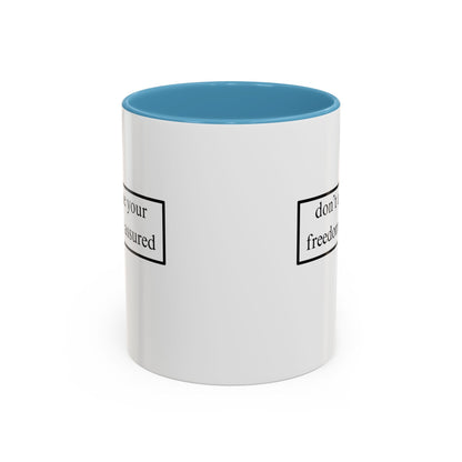 don't assume your freedoms are assured Black font White Accent Mug by theGreenDragonTavern.shop