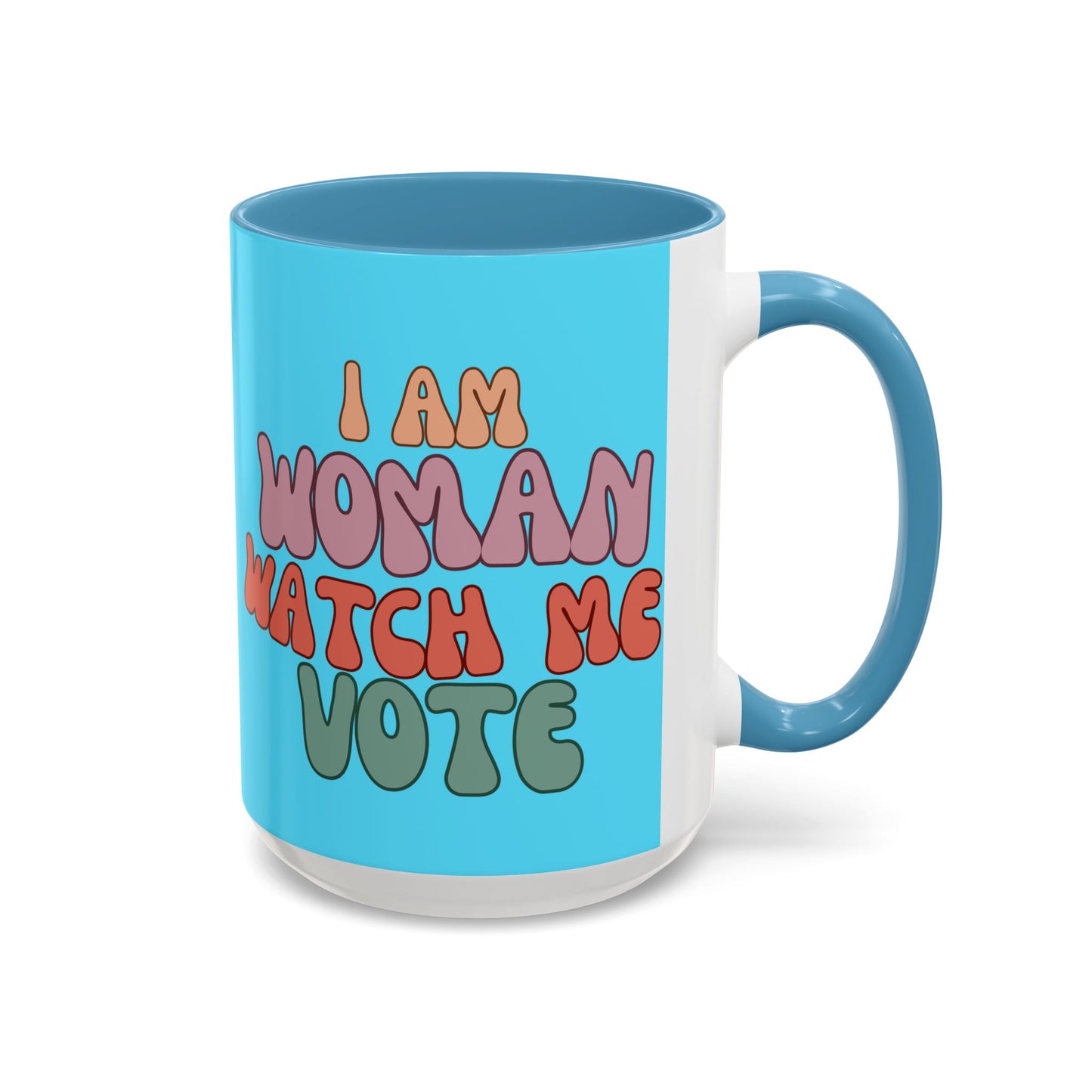 I Am Woman Watch Me Vote Light Blue Accent Mug by theGreenDragonTavern.shop